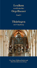 Lexikon norddeutscher Orgelbauer, Band 1, Thringen und Umgebung
